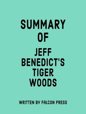 cover image of Summary of Jeff Benedict's Tiger Woods